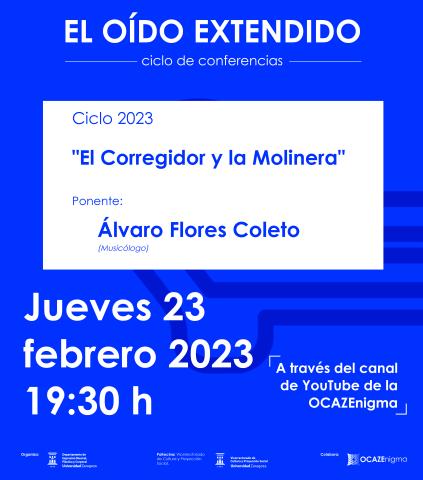 EL OÍDO EXTENDIDO: El Corregidor y la Molinera por Álvaro Flores Coleto (musicólogo) CICLO: EL OÍDO EXTENDIDO